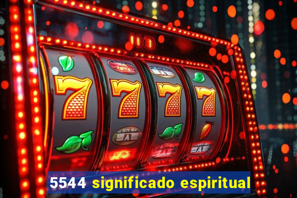 5544 significado espiritual